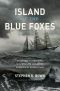 [Island of the Blue Foxes 01] • Island of the Blue Foxes